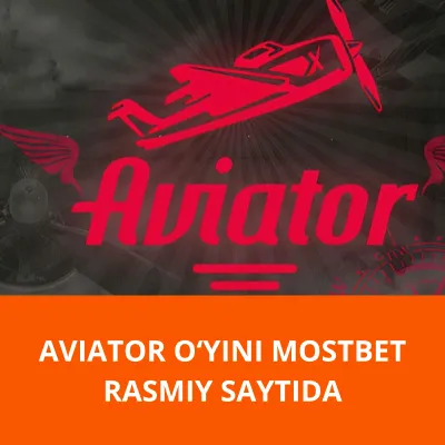 Aviator oʻyini Mostbet saytida