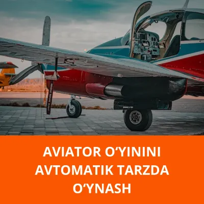 Aviator oʻyinini avtomatik