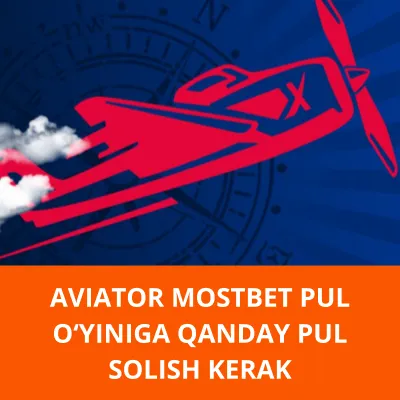 Aviator Mostbet pul oʻyiniga
